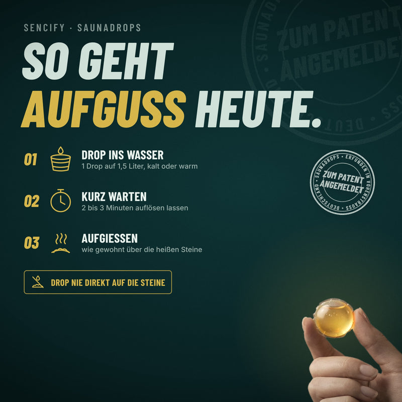 So geht's: Drop ins Wasser, 2 bis 3 Minuten auflösen lassen, aufgießen. Nie direkt auf die Steine.